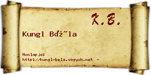 Kungl Béla névjegykártya